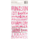 American Crafts - Sun & Fun - Thickers Stickers - Phrase/Puffy