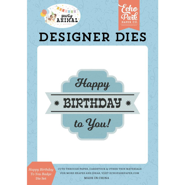 ***Pre-Order*** Echo Park - Party Animal - Medium Die Set - Happy Birthday To You Badge