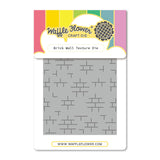 ***Pre-Order*** Waffle Flower - Brick Wall Texture Die