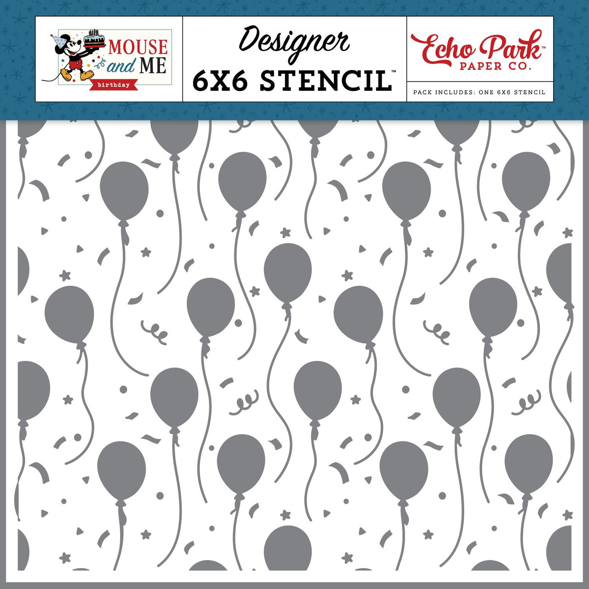 ***Pre-Order*** Echo Park - Mouse and Me Birthday - Stencil 6"X6" - Birthday Magic Balloons