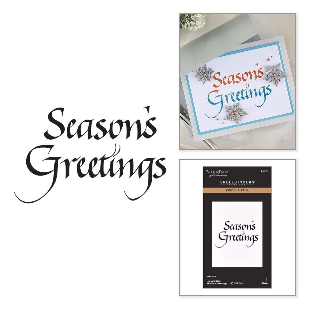 ***Pre-Order*** Spellbinders - Upright Italic Season's Greetings Press + Foil Plate by Paul Antonio