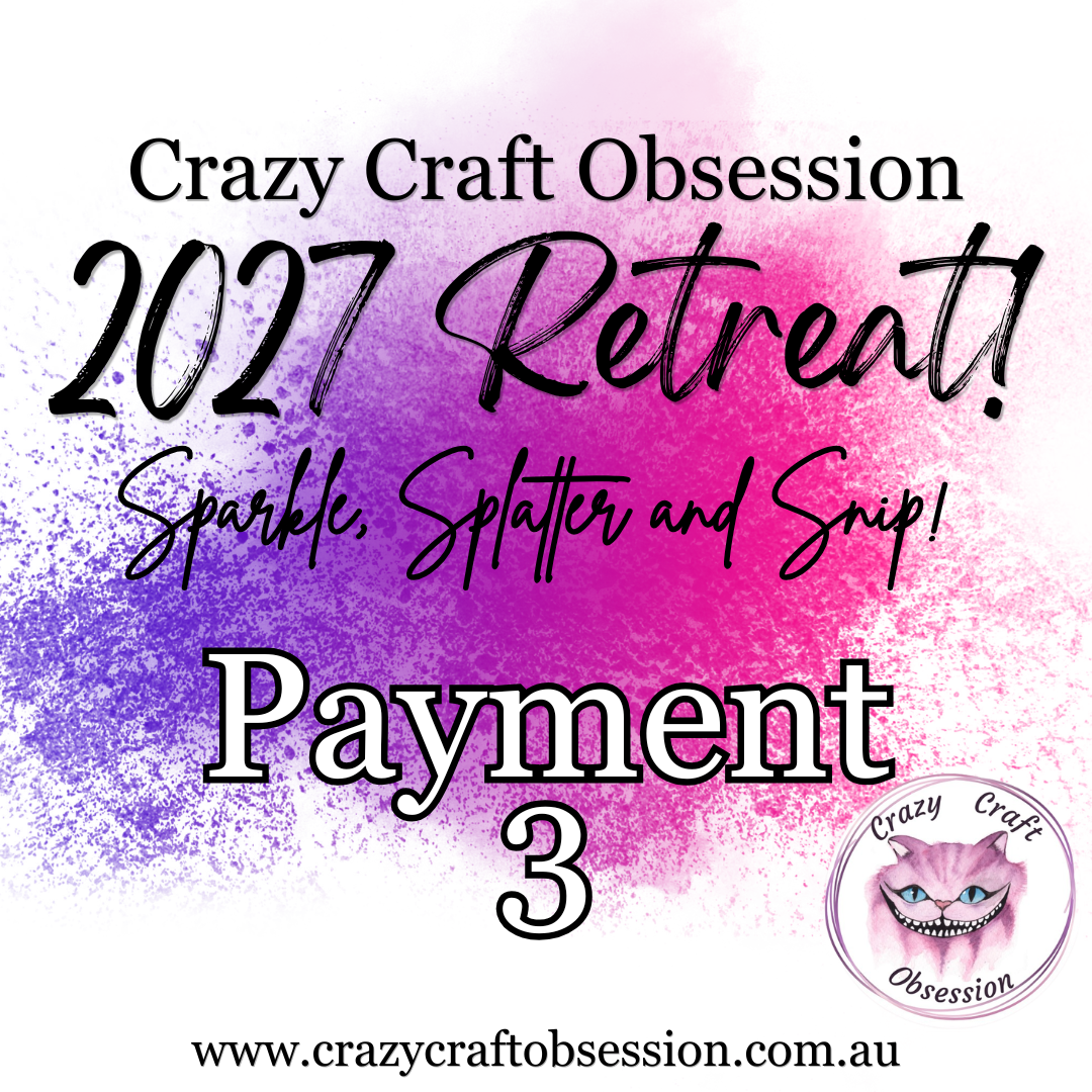 Sparkle, Splatter and Snip 2027 Retreat - Payment 3