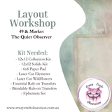 Layout Workshop - The Quiet Observer (On-Line) - Access Only