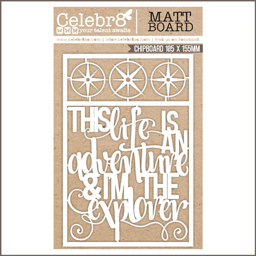 Celebr8 - Chipboard - This Life is An Adventure