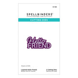 Spellbinders - Layered Hello Friend Etched Dies